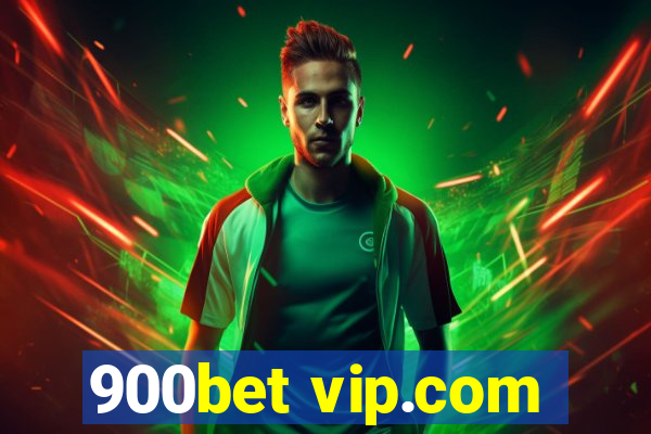 900bet vip.com